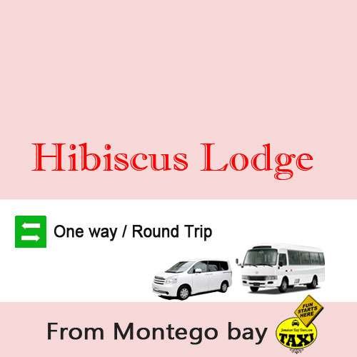Hibiscus Lodge airport taxi from montego bay
