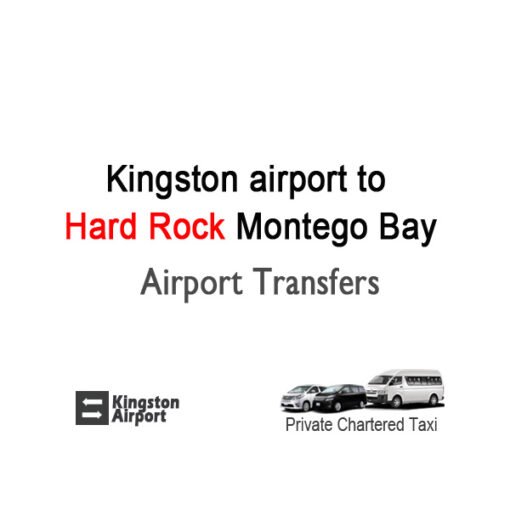 Kingston airport to Hard Rock Montego Bay