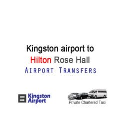 Kingston airport to Hilton Rose Hall