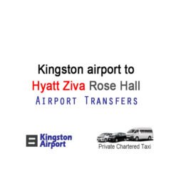 Kingston airport transfer to Hyatt Ziva Rose hall